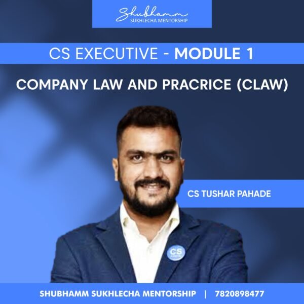 CS Executive Module 1 – Company Law and Practice (CLAW) (2022 New Syllabus)